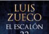 Luis Zueco presenta su nueva novela EL ESCALÓN 33, un enigma histórico a ritmo de thriller El escalón 33, de Luis Zueco. (c) Penguin Random House Grupo Editorial