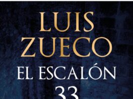 Luis Zueco presenta su nueva novela EL ESCALÓN 33, un enigma histórico a ritmo de thriller El escalón 33, de Luis Zueco. (c) Penguin Random House Grupo Editorial