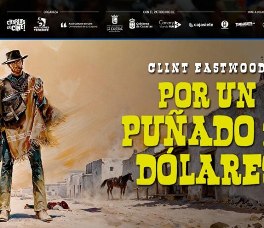 Sesión especial de Charlas de Cine Club! dedicada a POR UN PUÑADO DE DÓLARES en Multicines Tenerife Por un puñado de dólares, de Sergio Leone, en Charlas de Cine Club!