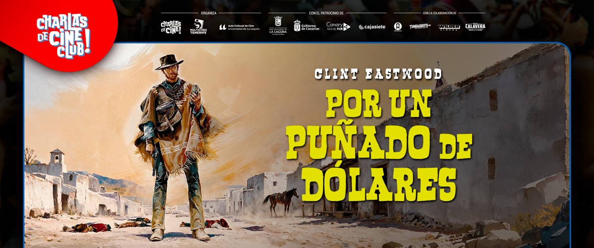 CLUB-CHARLAS-por-un-puñado-de-dolares Por un puñado de dólares, de Sergio Leone, en Charlas de Cine Club!